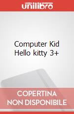 Computer Kid Hello kitty 3+ art vari a