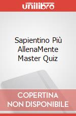 Sapientino Più AllenaMente Master Quiz art vari a