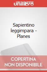 Sapientino leggimpara - Planes art vari a