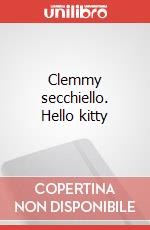 Clemmy secchiello. Hello kitty art vari a