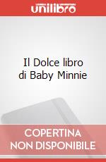Il Dolce libro di Baby Minnie art vari a