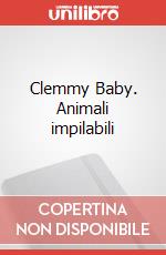 Clemmy Baby. Animali impilabili art vari a