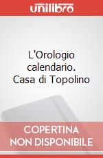 L'Orologio calendario. Casa di Topolino art vari a