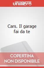 Cars. Il garage fai da te art vari a