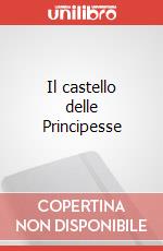 Il castello delle Principesse art vari a
