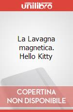 La Lavagna magnetica. Hello Kitty art vari a