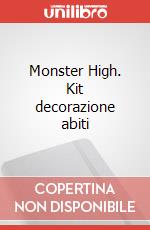 Monster High. Kit decorazione abiti art vari a