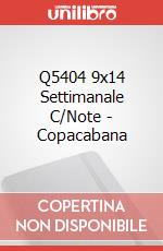 Q5404 9x14 Settimanale C/Note - Copacabana articolo cartoleria