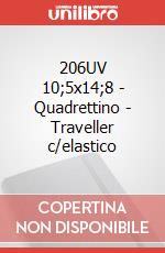 206UV 10;5x14;8 - Quadrettino - Traveller c/elastico articolo cartoleria