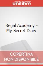 Regal Academy - My Secret Diary articolo cartoleria di Lisciani