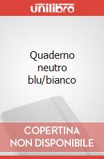 Quaderno neutro blu/bianco art vari a