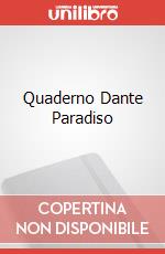 Quaderno Dante Paradiso art vari a