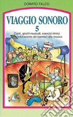 Viaggio sonoro 5 art vari a