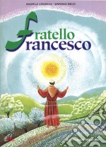 Fratello Francesco. Spartito Copione. Spettacolo mucisale art vari a