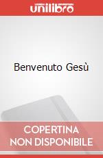 Benvenuto Gesù art vari a
