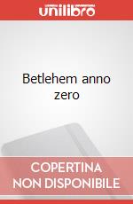 Betlehem anno zero articolo cartoleria