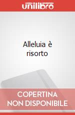 Alleluia è risorto art vari a