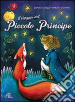 Viaggio d/ piccolo principe-sp+copione articolo cartoleria di Giannelli Vittorio
