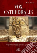 Vox cathedralis. Vol. 1 articolo cartoleria di Denis Silano