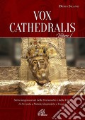 Vox cathedralis. Vol. 1 art vari a