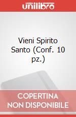 Vieni Spirito Santo (Conf. 10 pz.) art vari a