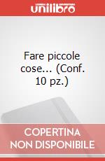 Fare piccole cose... (Conf. 10 pz.) articolo cartoleria