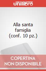 Alla santa famiglia (conf. 10 pz.) art vari a