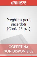 Preghiera per i sacerdoti (Conf. 25 pz.)