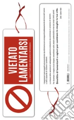 Vietato lamentarsi - segnalibro art vari a