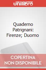 Quaderno Patrignani: Firenze; Duomo articolo cartoleria