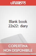 Blank book 22x22: diary articolo cartoleria