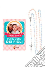Confezione libro «Corona biblica per il dono dei figli» e Corona del rosario biblico per il dono dei figli art vari a