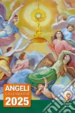 Angeli. Calendario da muro 2025 (Gli) art vari a