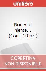 Non vi è niente... (Conf. 20 pz.) art vari a