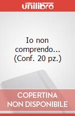 Io non comprendo... (Conf. 20 pz.) art vari a