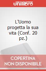L'Uomo progetta la sua vita (Conf. 20 pz.)