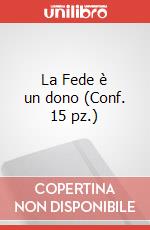La Fede è un dono (Conf. 15 pz.)