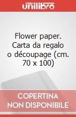 Flower paper. Carta da regalo o découpage (cm. 70 x 100) articolo cartoleria