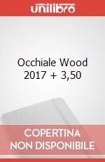 Occhiale Wood 2017 + 3,50 articolo cartoleria