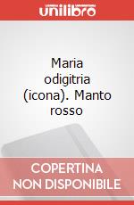 Maria odigitria (icona). Manto rosso articolo cartoleria