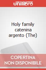 Holy family catenina argento (The) articolo cartoleria