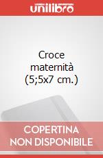 Croce maternità (5;5x7 cm.) articolo cartoleria