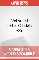 Voi stessi siete. Candela 4x9 articolo cartoleria di Guerrini Mariarosa