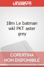 18m Le batman wkl PKT aster grey articolo cartoleria