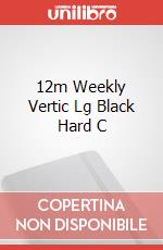 12m Weekly Vertic Lg Black Hard C articolo cartoleria