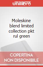 Moleskine blend limited collection pkt rul green articolo cartoleria