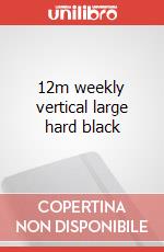 12m weekly vertical large hard black articolo cartoleria