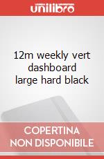 12m weekly vert dashboard large hard black articolo cartoleria
