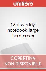 12m weekly notebook large hard green articolo cartoleria