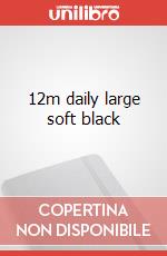12m daily large soft black articolo cartoleria